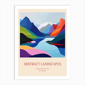 Colourful Abstract Fiordland National Park New Zealand 7 Poster Art Print