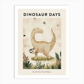 Dinosaur Playing Football Poster 1 Art Print