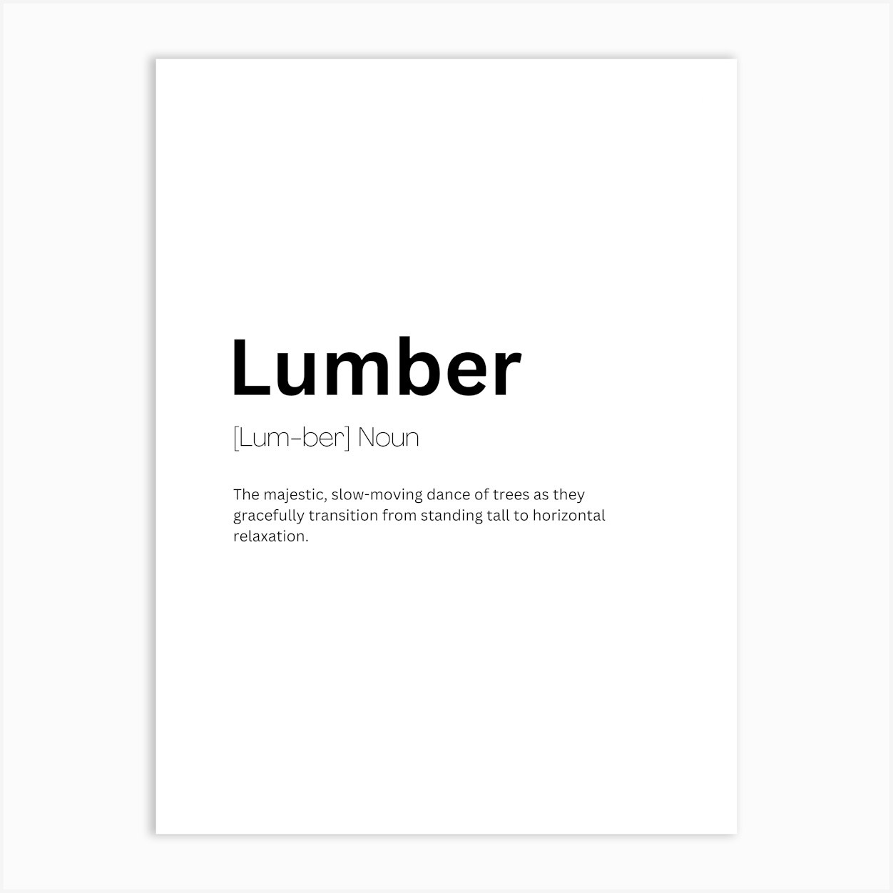 Lumber Definition Meaning Art Print by Kaigozen