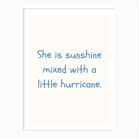 She Is Sunshine Blue Quote Poster Art Print