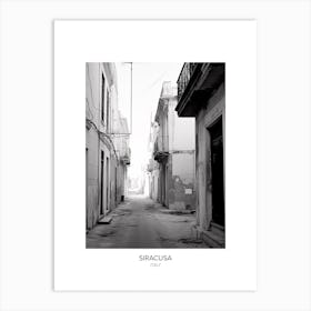 Poster Of Siracusa, Italy, Black And White Photo 3 Art Print