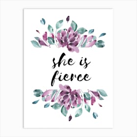 She Is Fierce Purple Floral Art Print