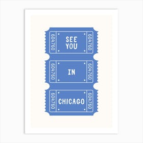 See You in Chicago Poster Art Print