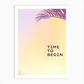 Time To Begin Vertical Composition 3 Art Print