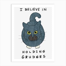 Blue Cat Holding Grudges Art Print