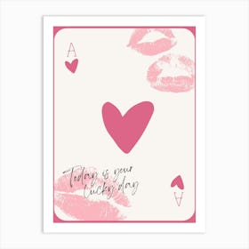 Today Is Your Lucky Day Art Print