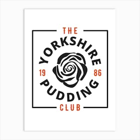 Yorkshire Pudding Club 1 Art Print