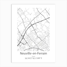 Neuville En Ferrain,France Minimalist Map Art Print