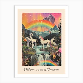 I Want To Be A Unicorn Kitsch Poster Art Print