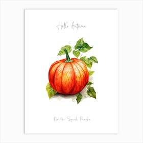 Hello Autumn Red Kuri Squash Pumpkin Watercolour Illustration 2 Art Print