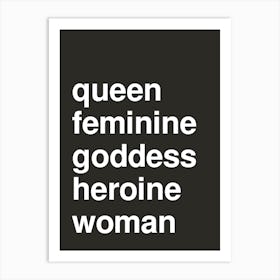 Queen Woman Bold Feminine Statement Black Art Print