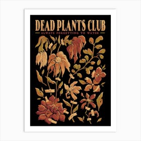 Dead Plants Club - Funny Nature Garden Gift Art Print