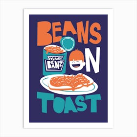 Beans On Toast Art Print