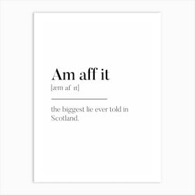 Am Aff It Scottish Slang Definition Scots Banter Art Print