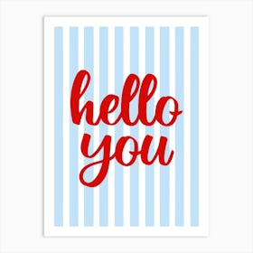 Hello You Welcome Hallway Blue and Red Art Print