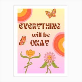 Everything Will Be Okay Retro Poster Art Print