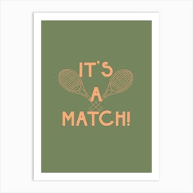 Tennis It's A Match Art Print