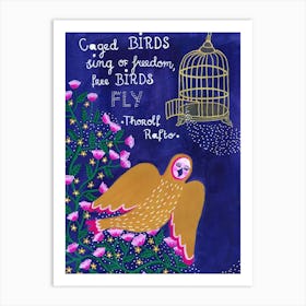 Caged Birds Sing Art Print
