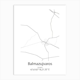 Balmazujvaros,Hungary Minimalist Map Art Print