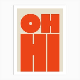 Oh Hi - Red Art Print