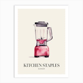 Kitchen Staples Blender 2 Art Print