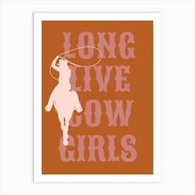 Long Live Cowgirls 2 Art Print