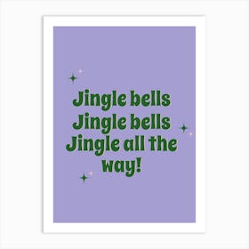 Jingle Bells Jingle All The Way Christmas Festive Seasonal Gift Typography Art Print