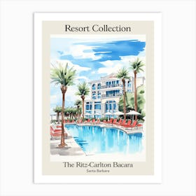 Poster Of The Ritz Carlton Bacara, Santa Barbara   Santa Barbara, California   Resort Collection Storybook Illustration 4 Art Print