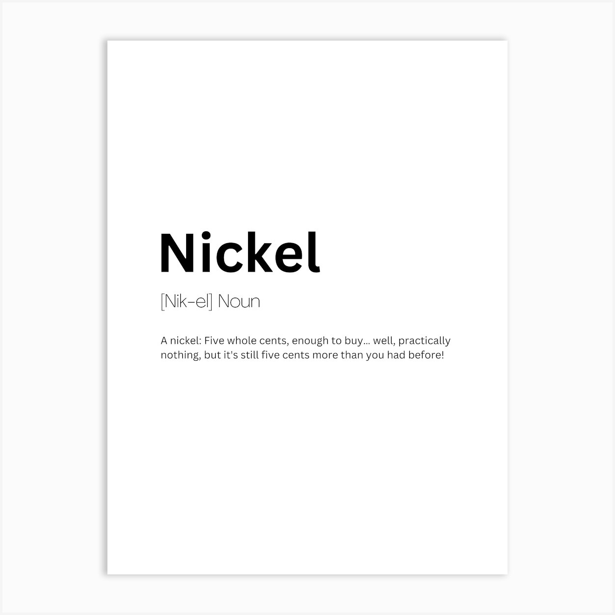 Nickel Definition Meaning Art Print by Kaigozen