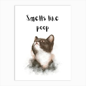 Smells Like Poop Art Print