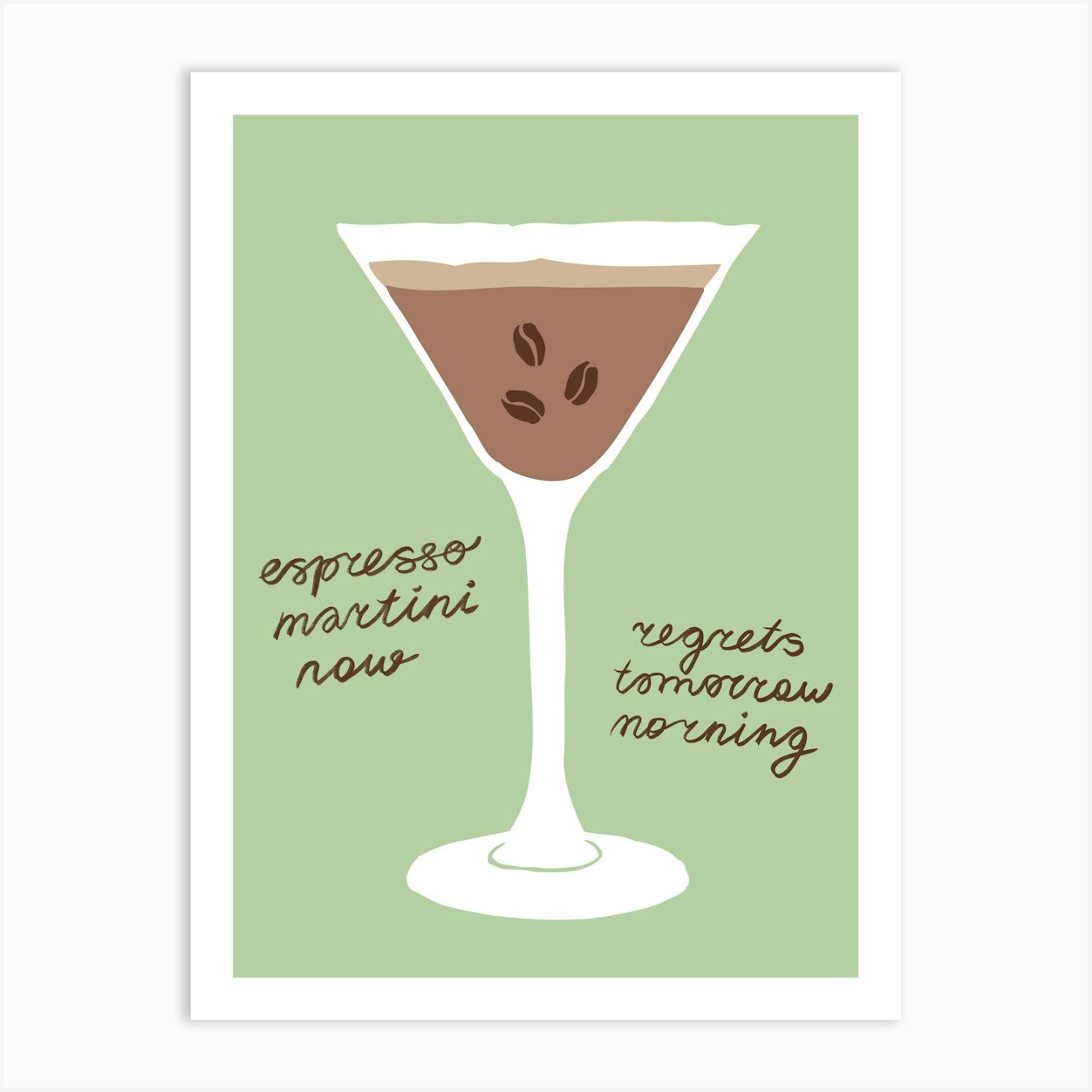 Espresso Martini Now, Regrets Tomorrow Morning, Mocha Mousse Color Palette 2 Art Print by tartagain