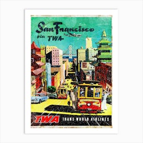 Vintage Travel Poster ― San Francisco Via Twa Art Print