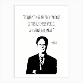 Dwight Schrute Quotes Art Print