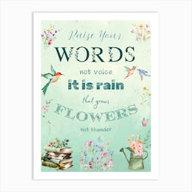 Raise Your Words Not Voice Inspirational Quote Beautiful Watercolor Wall Decor by House of O'Brien Art Print