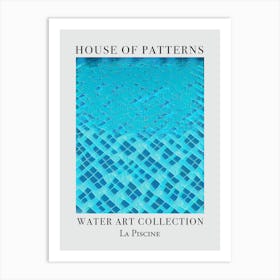 House Of Patterns La Piscine Water 9 Art Print