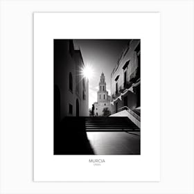 Poster Of Murcia, Spain, Black And White Analogue Photography 4 Art Print