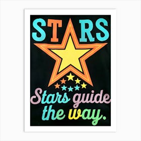 Stars Guide The Way 18 Art Print