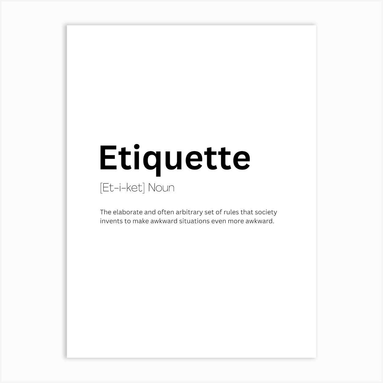 Etiquette Definition Meaning Art Print by Kaigozen