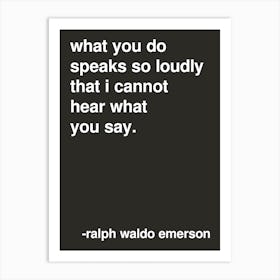 What You Do Emerson Quote In Black Art Print