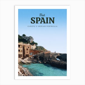 Visit Spain Europe Hispanic Peninsula Art Print