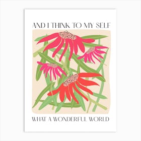 What A Wonderful World Flowers Quote Art Print