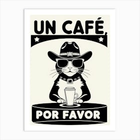 Un Cafe Por Favor 5 Art Print