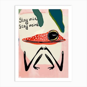 Wild And Weird Art Print