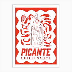 Picante Chilli Sauce Art Print