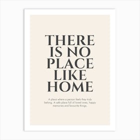 There Is No Place Like Home Grey Print Art Print
