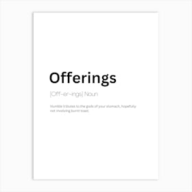 Offerings Definition Meaning Art Print