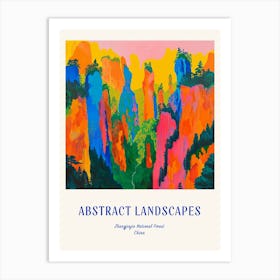 Colourful Abstract Zhangjiajie National Forest China 3 Poster Blue Art Print