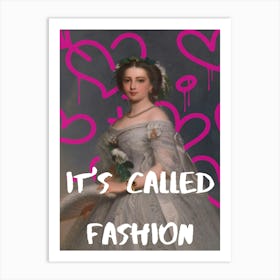 It'S Called Fashion 2 Art Print