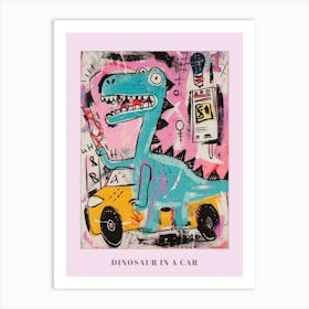 Abstract Graffiti Pink Dinosaur In A Car Poster Art Print