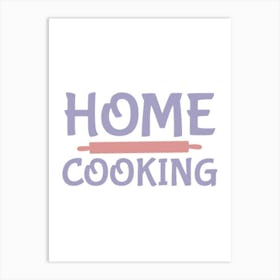 Home Cooking Art Print